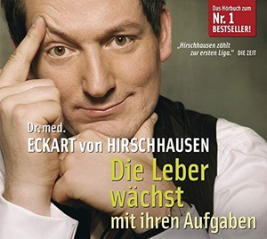 Hirschhausen, Eckart von. Die Leber wächst mit ihren Aufgaben. Hoerverlag DHV Der, 2011.