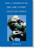 Joris-Karl Huysmans' Gegen den Strich (À Rebours)