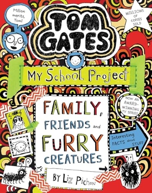 Pichon, Liz. Tom Gates 12: Family, Friends and Furry Creatures. Scholastic Ltd., 2019.