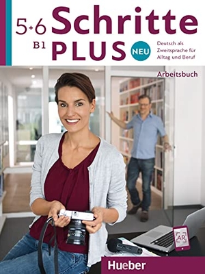Gottstein-Schramm, Barbara / Kalender, Susanne et al. Schritte plus Neu 5+6. Arbeitsbuch + 2 Audio-CDs zum Arbeitsbuch - Deutsch als Zweitsprache für Alltag und Beruf. Hueber Verlag GmbH, 2018.