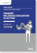 Primary Religious Education in Action