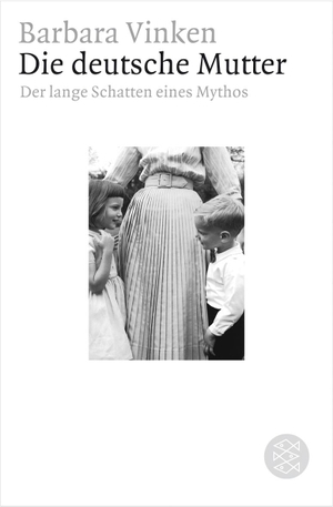 Vinken, Barbara. Die deutsche Mutter - Der lange Schatten eines Mythos. S. Fischer Verlag, 2007.