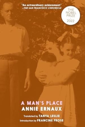 Ernaux, Annie. A Man's Place. Random House LLC US, 2012.