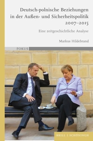 Hildebrand, Markus. Deutsch-polnische Beziehungen in der Außen- und Sicherheitspolitik 2007-2015 - Eine zeitgeschichtliche Analyse. Brill I  Schoeningh, 2024.