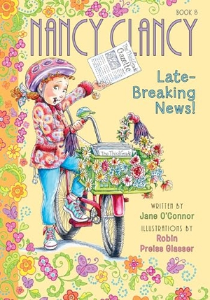 O'Connor, Jane. Nancy Clancy, Late-Breaking News!. Abdo Publishing Company, 2023.