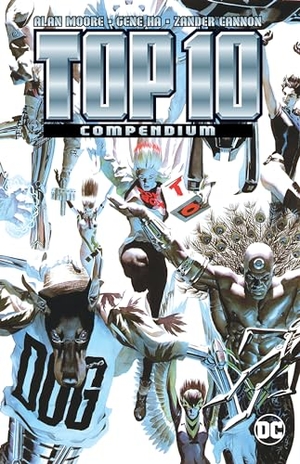 Moore, Alan / Zander Cannon. Top 10 Compendium. DC Comics, 2023.