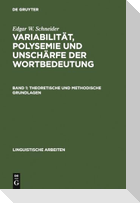 Variabilität, Polysemie und Unschärfe der Wortbedeutung