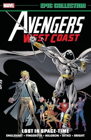 Marvel Various / Steve Englehart. Avengers West Coast Epic Collection: Lost In Space-Time. Marvel Comics, 2023.