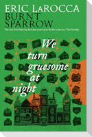 We Turn Gruesome At Night