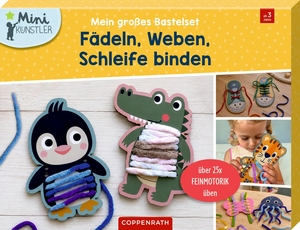 Mein großes Bastelset: Fädeln, Weben, Schleife binden. Coppenrath, 2026.