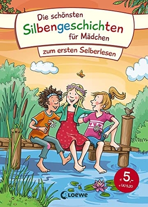 Die schönsten Silbengeschichten für Mädchen zum ersten Selberlesen - Erstlesebuch mit farbiger Silbentrennung ab 6 Jahre. Loewe Verlag GmbH, 2021.