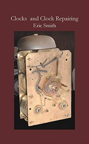Smith, Eric. Clocks and Clock Repairing. Boydell & Brewer, 2005.