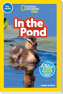 In the Pond (National Geographic Kids Readers, Pre-Reader)