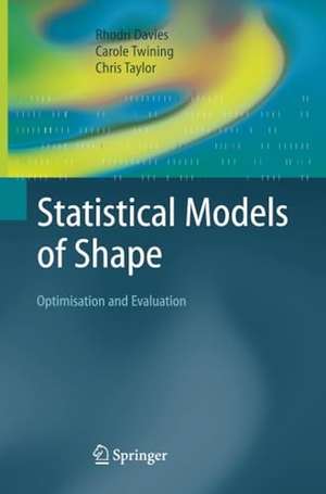 Davies, Rhodri / Taylor, Chris et al. Statistical Models of Shape - Optimisation and Evaluation. Springer London, 2014.
