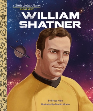 Hale, Bruce. William Shatner: A Little Golden Book Biography. Random House Children's Books, 2023.