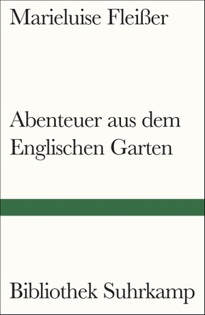 Fleißer, Marieluise. Abenteuer aus dem Englischen Garten - Geschichten. Suhrkamp Verlag, 2024.