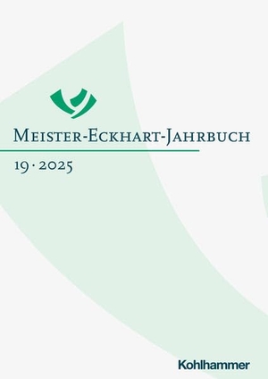 Schiewer, Regina D. (Hrsg.). Meister-Eckhart-Jahrbuch Band 19 (2025). Kohlhammer W., 2025.