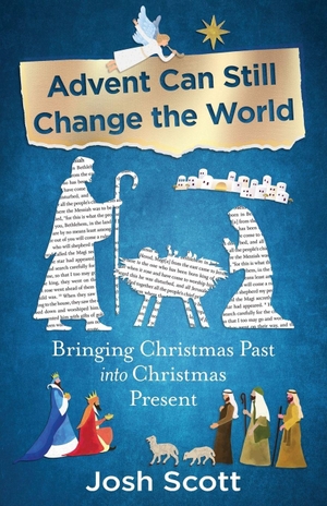 Scott, Josh. Advent Can Still Change the World - Bringing Christmas Past Into Christmas Present. Abingdon Press, 2026.