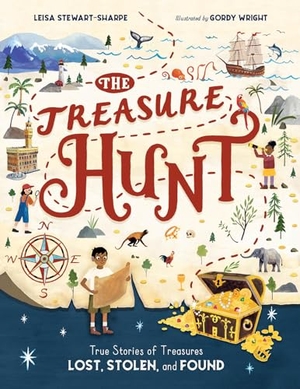 Stewart-Sharpe, Leisa. The Treasure Hunt - True Stories of Treasures Lost, Stolen, and Found. Charlesbridge Publishing, 2025.