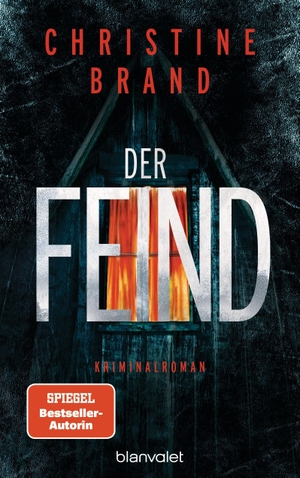 Brand, Christine. Der Feind - Kriminalroman. Blanvalet Verlag, 2023.