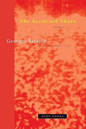Bataille, Georges. The Accursed Share, Volume I. Zone Books, 1991.