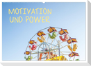 Motivation und Power (Wandkalender 2025 DIN A2 quer), CALVENDO Monatskalender