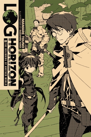Touno, Mamare. Log Horizon, Vol. 1 (Novel) - The Beginning of Another World. Little, Brown & Company, 2015.