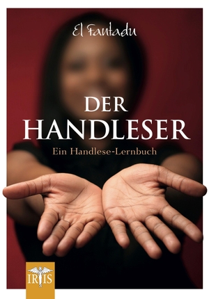 Fantadu, Ashlati el. Der Handleser - Ein Handlese-Lernbuch. Neue Erde GmbH, 2020.