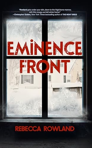 Rowland, Rebecca. Eminence Front. Clash Books, 2026.