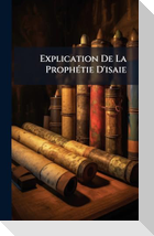 Explication De La ProphÃ(c)tie D'isaie