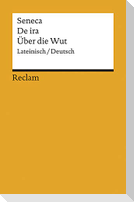 De ira / Über die Wut