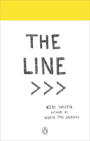 Smith, Keri. The Line - An Adventure into the Unknown. Penguin Books Ltd, 2017.