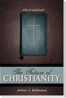 The Future of Christianity