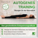 Autogenes Training | Übungen für die Gesundheit | 3 Entspannungsübungen mit Entspannungsmusik | 2 CDs {Tiefenentspannung, vegetatives Nervensystem beruhigen, Stressabbau, Konzentration steigern}