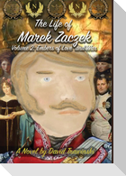 The Life of Marek Zaczek Volume 2