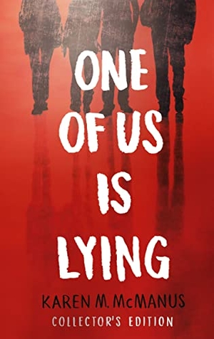 McManus, Karen M.. One Of Us Is Lying. Collector's Edition. Penguin Books Ltd (UK), 2022.