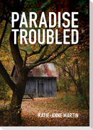 Paradise Troubled