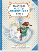 Maya's Adventures Book 2
