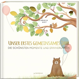 Loewe, Pia. Babyalbum - UNSER ERSTES GEMEINSAMES JAHR - Die schönsten Momente und Erinnerungen - ein bezauberndes Erinnerungsalbum zur Geburt. PAPERISH Verlag, 2018.
