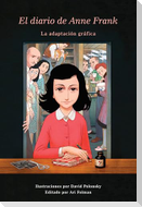 El Diario de Anne Frank (Novela Gráfica) / Anne Frank's Dairy: The Graphic Adaptation