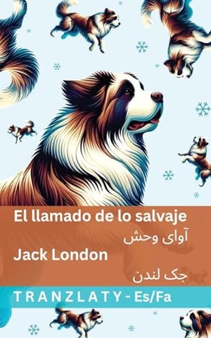 London, Jack. El llamado de lo salvaje / آوای وحش - Tranzlaty Español فارسی. Tranzlaty, 2025.