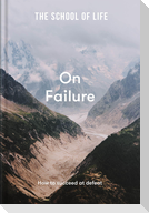 The School of Life: On Failure
