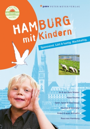 Wagner, Kirsten / Stefanie Wülfing. Hamburg mit Kindern - Spannend. Lütt & lustig. Nachhaltig.. Peter Meyer Verlag, 2022.