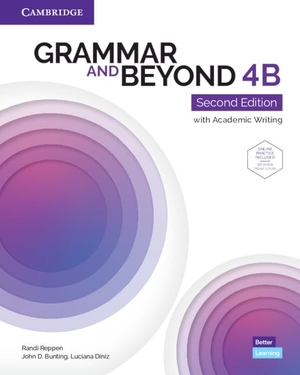 Reppen, Randi / Bunting, John D et al. Grammar and Beyond Level 4b Student's Book with Online Practice. Cambridge University Press, 2020.