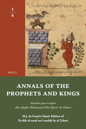 Tabari. Annals of the Prophets and Kings I-6. Koninklijke Brill BV, 2010.