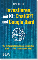 Investieren mit KI: ChatGPT und Google Bard