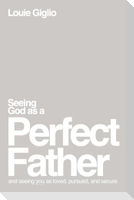 El Seeing God as a Perfect Father