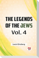 The Legends Of The Jews Vol. 4
