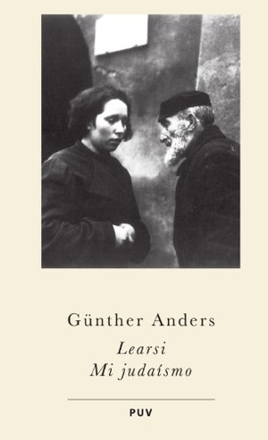 Anders, Günther. Learsi : mi judaísmo. Publicacions de la Universitat de València, 2010.