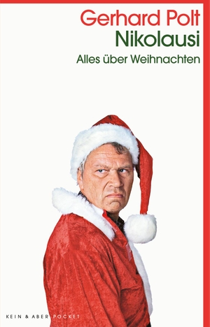 Polt, Gerhard. Nikolausi - Alles über Weihnachten. Kein + Aber, 2019.
